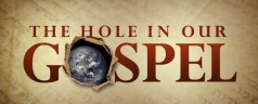 The Hole in Our Gospel – A Book Review