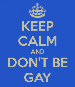 keep-calm-and-dont-be-gay