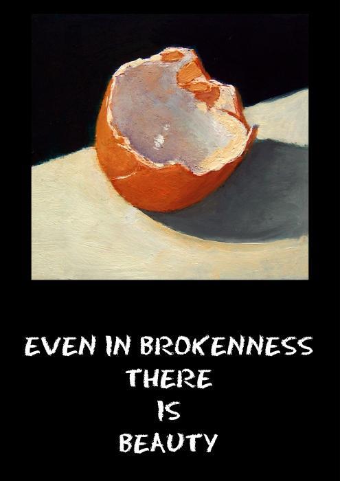 Even in Brokenness There is Beauty