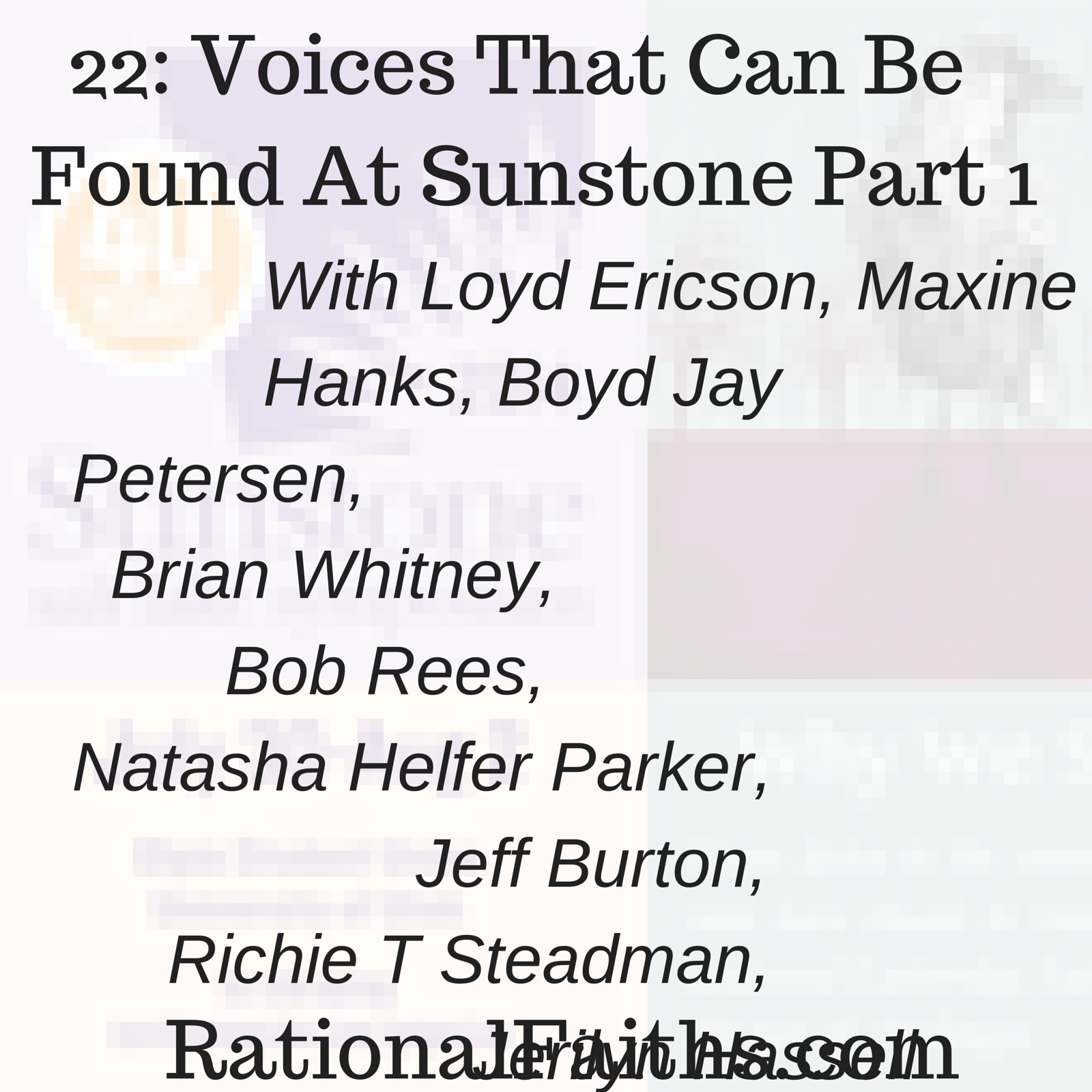 22- Voices That Can Be Found At Sunstone