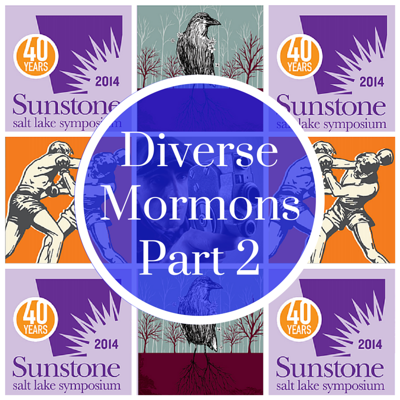30: Diverse Mormons, Part 2, Interviews from the 2014 Salt Lake Sunstone Symposium
