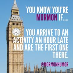 Mormon Standard Time Humor