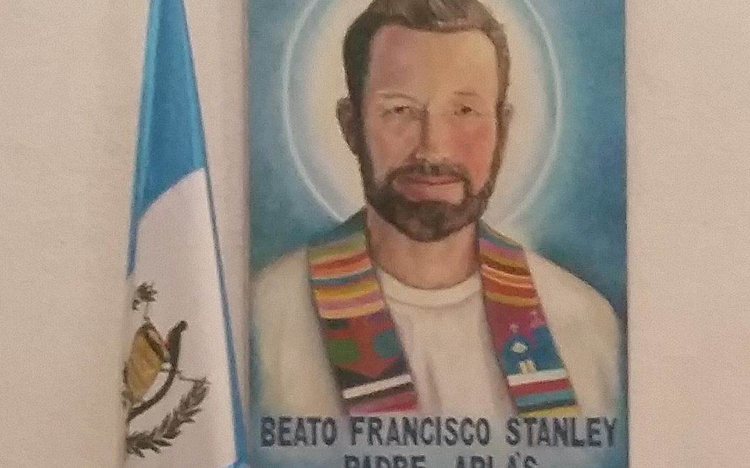Father Stanley Rother of Santiago Atitlán: martyr of the faith