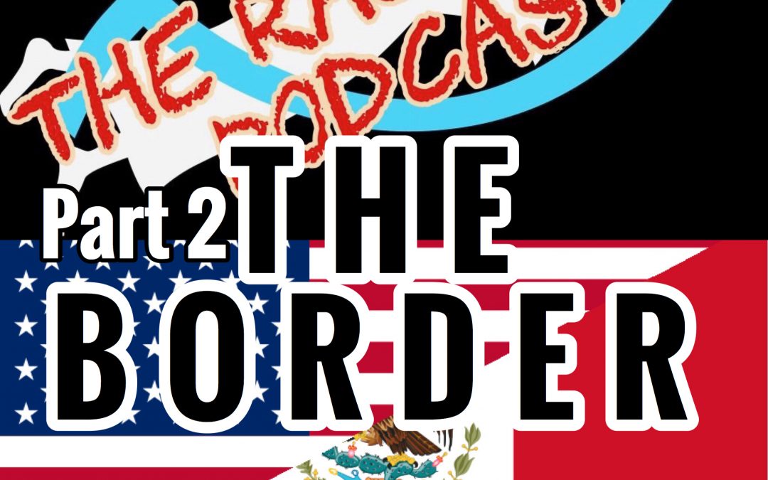 Tear Gas, Immigrants & Salsa: The Racism 101 Podcast; PART 2(episode 52; 322)